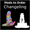 Made to Order Changeling