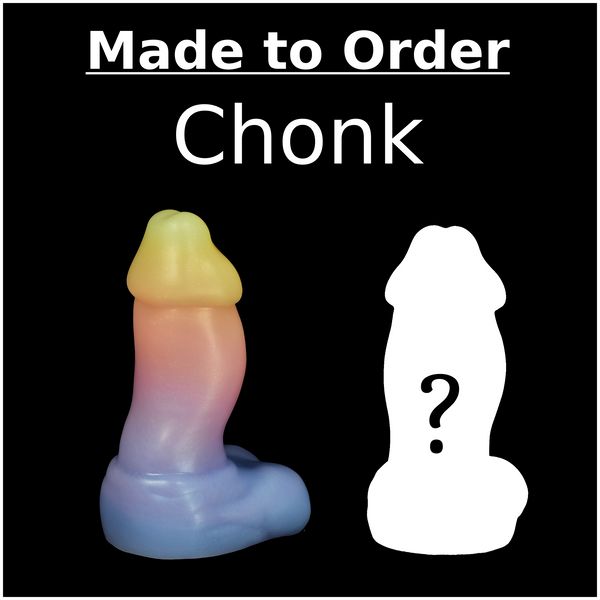 Made to Order Chonk