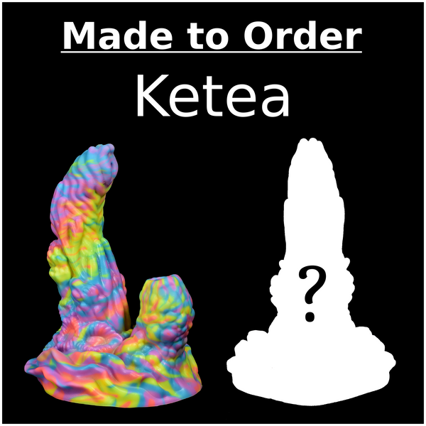 Made to Order Ketea